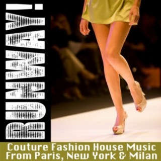 Runway: Couture Fashion House Music from Paris, New York & Milan