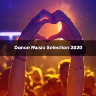 DANCE MUSIC SELECTION 2020