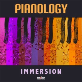 Pianology: Immersion