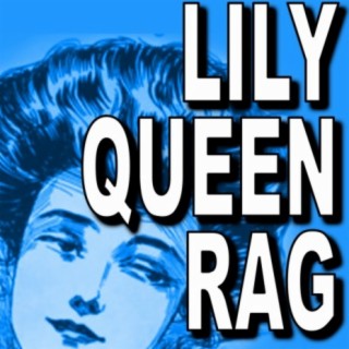 Lily Queen Rag