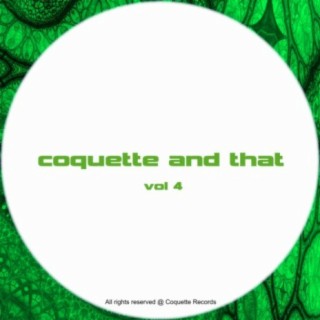 Coquette & That - Vol 4