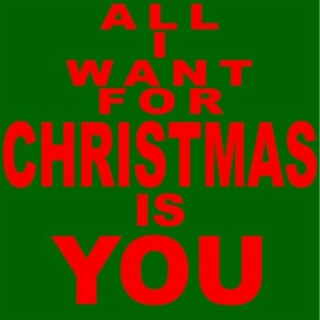 All I Want for Christmas Is You (Christmas Version)