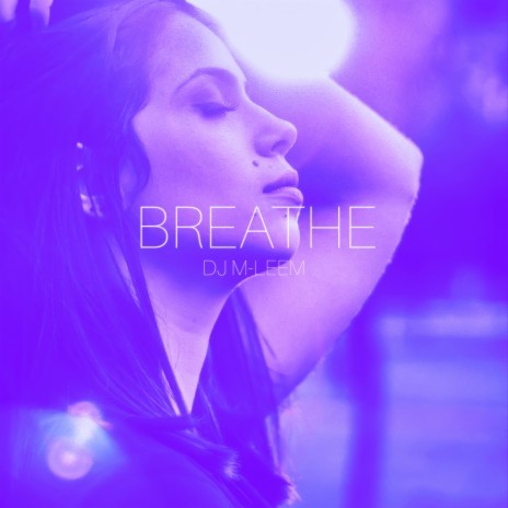Breathe (Extended Mix) | Boomplay Music