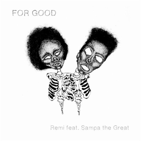 For Good ft. Sampa The Great | Boomplay Music