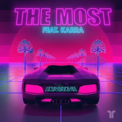 The Most ft. Karra | Boomplay Music