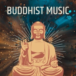 Buddhist Music: Peaceful and Calming Meditation Music बौद्ध संगीत