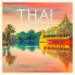 Thai Massage Music: Top Background Relaxation