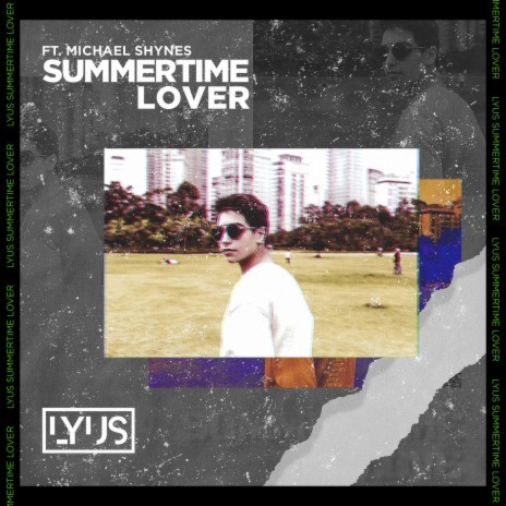 Summertime Lover (feat. Michael Shynes) | Boomplay Music