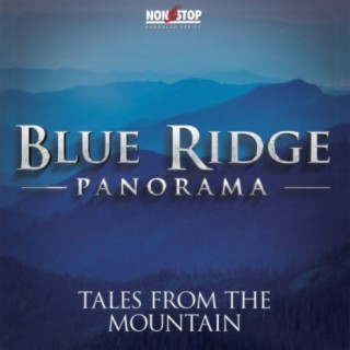 Blue Ridge Panorama: Tales from the Mountain