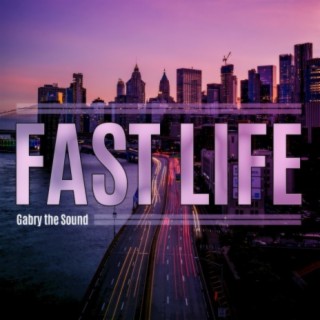 Fast Life