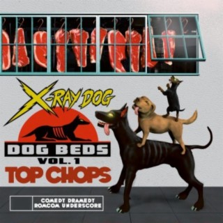 Dog Beds, Vol. 1: Top Chops