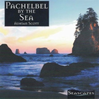 Pachelbel by the Sea