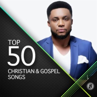 Top Christian & Gospel Songs – March 2019