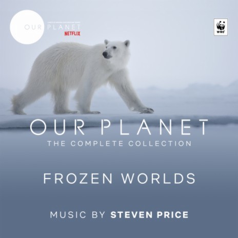 Frozen Worlds (From "Our Planet") | Boomplay Music