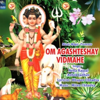 Om Agashteshay Vidmahe