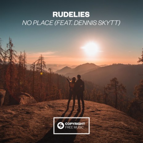 No Place (feat. Dennis Skytt) | Boomplay Music