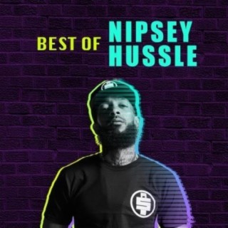Best of Nipsey Hussle