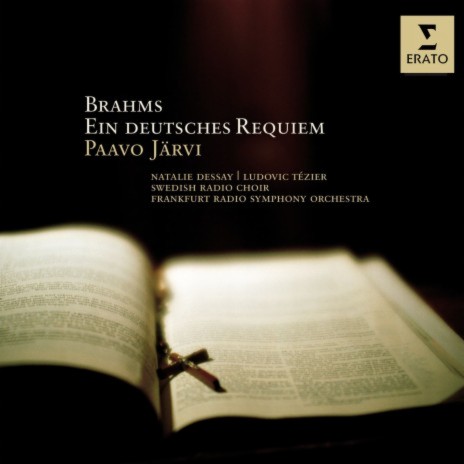 Ein deutsches Requiem, Op. 45: V. Ihr habt nun Traurigkeit ft. Natalie Dessay & Swedish Radio Chorus | Boomplay Music