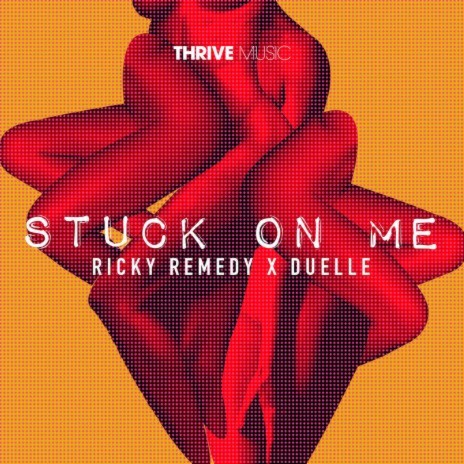 Stuck On Me ft. Duelle | Boomplay Music