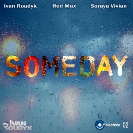 Someday (Original Club Mix) ft. Red Max & Soraya Vivian | Boomplay Music