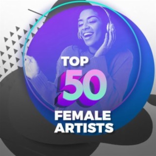 Top Female Artists – March 2019