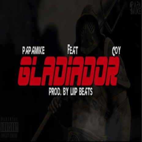 Gladiador ft. Coy Rap | Boomplay Music