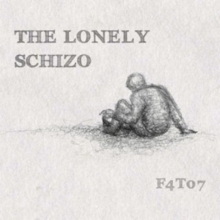 The Lonely Schizo