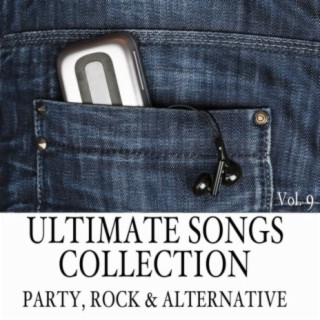 Ultimate Songs Collection, Vol. 9: Party, Rock & Alternative