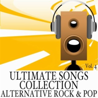 Ultimate Songs Collection, Vol. 4: Alternative, Rock & Pop