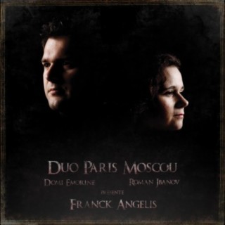 Duo Paris Moscou présente Franck Angélis