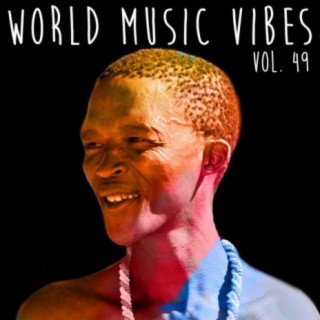 World Music Vibes, Vol. 49