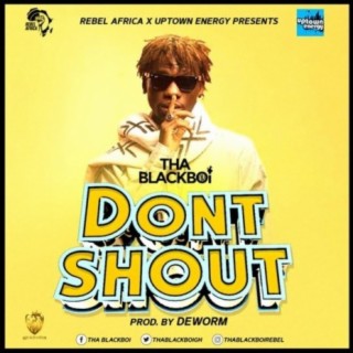 Don't Shout