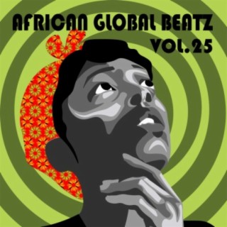 African Global Beatz,Vol. 25