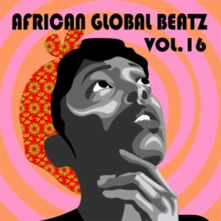 African Global Beatz, Vol. 16