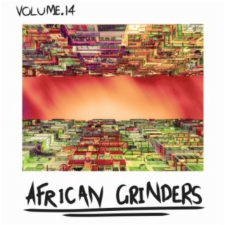 African Grinders, Vol. 14