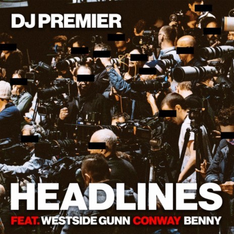 Headlines ft. Westside Gunn, Conway & Benny