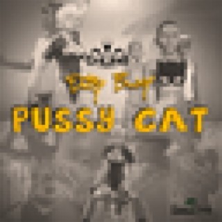 Dutty Bwoy "Pussy Cat"