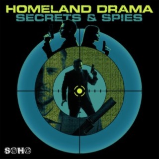 Homeland Drama: Secrets & Spies