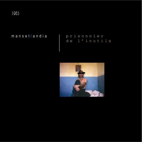 Prisonnier de l'inutile (1985) [Remasterisé en 2016] | Boomplay Music