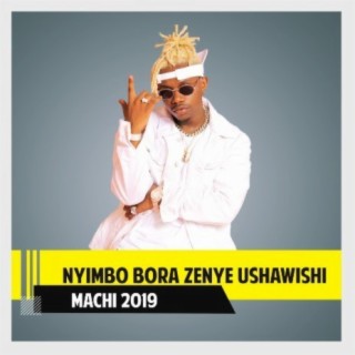 Nyimbo Bora Zenye Ushawishi Machi 2019!!