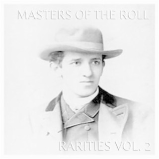 Masters of The Roll: Rarities Vol, 2