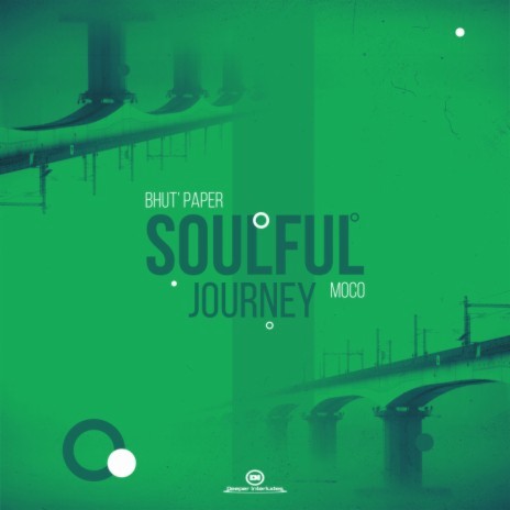 Soulful Journey (Main Mix) ft. Bhut' Paper