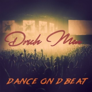Dance On D Beat