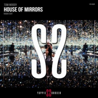 House Of Mirrors (Radio Edit)