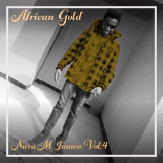 African Gold - Nura M Inuwa Vol, 4