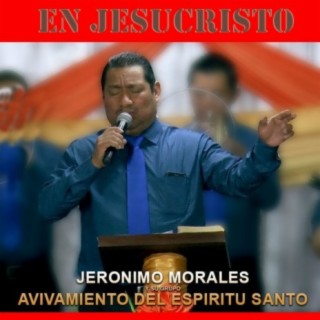 PASTOR JERÓNIMO MORALES  Y SU GRUPO AVIVAMIENTO DEL ESPÍRITU SANTO