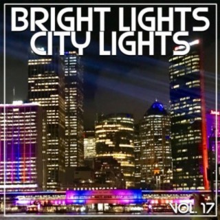 Bright Lights City Lights Vol, 17