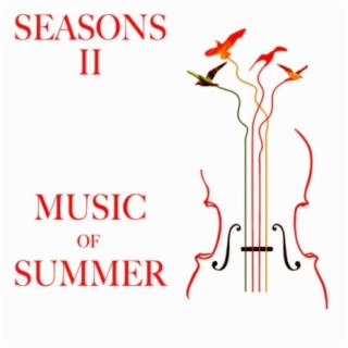 Seasons II: Music of Summer