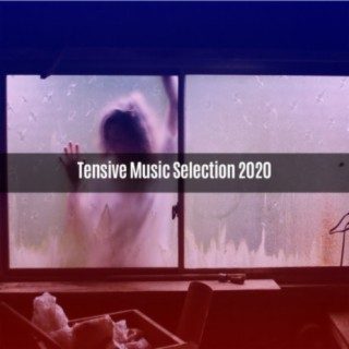 TENSIVE MUSIC SELECTION 2020