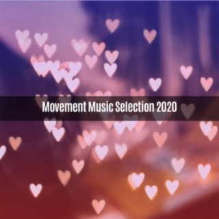MOVEMENT MUSIC SELECTION 2020